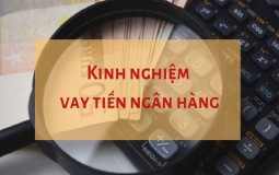 Lưu ý khi vay vốn ngân hàng mua nhà đất, trường hợp không được vay