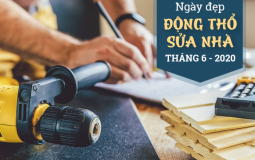 Ngày đẹp làm nhà, dựng nhà mới trong tháng 6 năm 2020 cho 12 con giáp