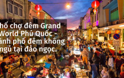 Phố chợ đêm Grand World Phú Quốc – thành phố đêm không ngủ tại đảo ngọc