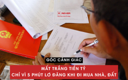 Học hỏi ngay bí kíp để không bị "mất trắng" khi mua nhà, đất