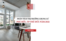 TP Thủ Đức: Thị trường chung cư Phú Hữu năm 2021