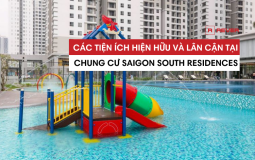 Chung cư Saigon South Residences sở hữu những tiện ích ngoại và nội khu nào?