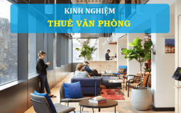 Tìm hiểu về thủ tục và kinh nghiệm cần thiết khi đi thuê văn phòng