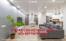 Top 5 dự án căn hộ hạng sang nổi bật tại TP.HCM
