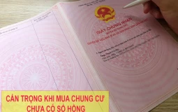 Những điều cần biết khi mua chung cư chưa có sổ hồng để tránh rủi ro