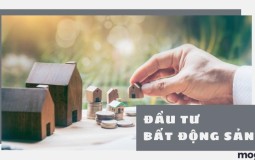 Đầu tư bất động sản là gì? Những chiến lược đầu tư thông minh