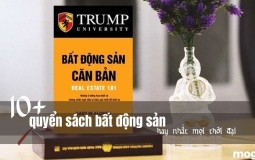 10+ sách bất động sản hay, ai kinh doanh bất động sản cũng nên đọc!
