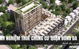 Bỏ túi kinh nghiệm thuê chung cư quận Đống Đa giá rẻ từ A – Z