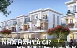 Nhà HXH nghĩa là gì? Mua nhà HXH như thế nào sinh lời nhất?