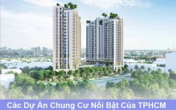 Những dự án chung cư 2022 TpHCM nổi bật đang được săn đón