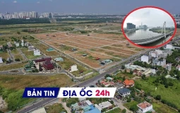 Địa ốc 24H: TPHCM đề xuất loại 15 dự án khỏi diện thanh tra; lập tổ công tác 'định danh' đất đai