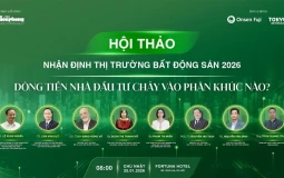 Hội thảo 'Nhận định thị trường BĐS 2026: Dòng tiền nhà đầu tư chảy vào phân khúc nào'?