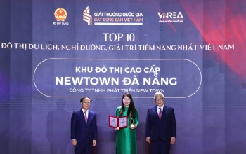 Khu đô thị cao cấp Newtown được vinh danh Top 10 đô thị du lịch, nghỉ dưỡng, giải trí tiềm năng nhất Việt Nam