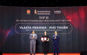 Vlasta Premier - Phú Thuận của Văn Phú lọt Top 10 dự án nhà ở tiềm năng nhất