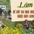 Làm gì để đất đa mục đích kiến tạo được bản làng trù phú?