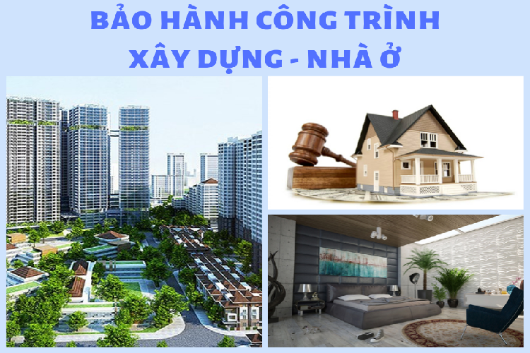 Chi phí, thời hạn bảo hành công trình xây dựng và nhà ở