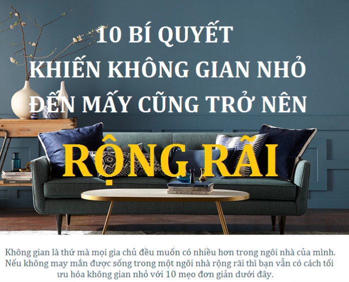 Infographic: Những tuyệt chiêu giúp nới rộng không gian nhỏ hiệu quả