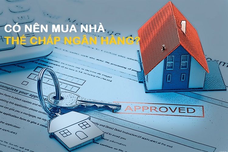 Có nên mua nhà đang thế chấp ngân hàng?