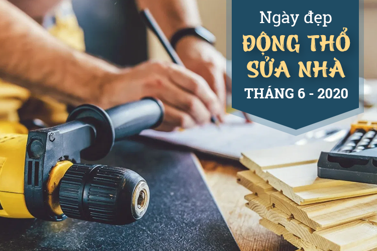 Ngày đẹp làm nhà, dựng nhà mới trong tháng 6 năm 2020 cho 12 con giáp