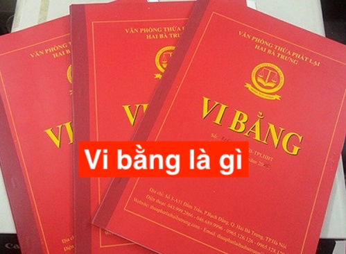 Tìm hiểu về vi bằng? Có nên mua nhà công chứng vi bằng không?