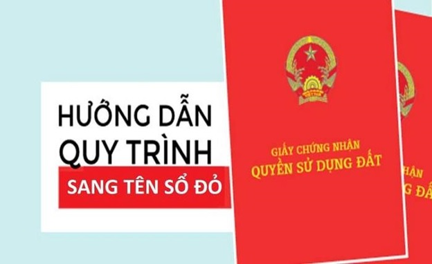 Hướng dẫn quy trình thủ tục sang tên sổ đỏ năm 2020