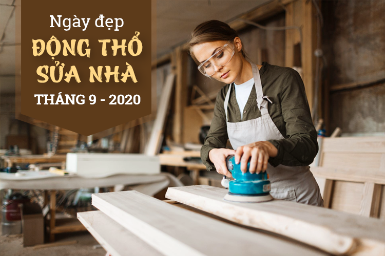 Ngày đẹp làm nhà, dựng nhà mới tháng 9 năm 2020 theo tuổi 12 con giáp