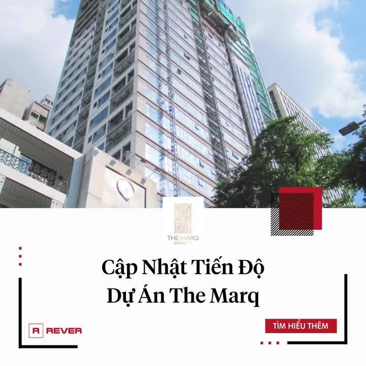 Thông tin tiến độ dự án căn hộ The Marq Quận 1 tháng 10/2020