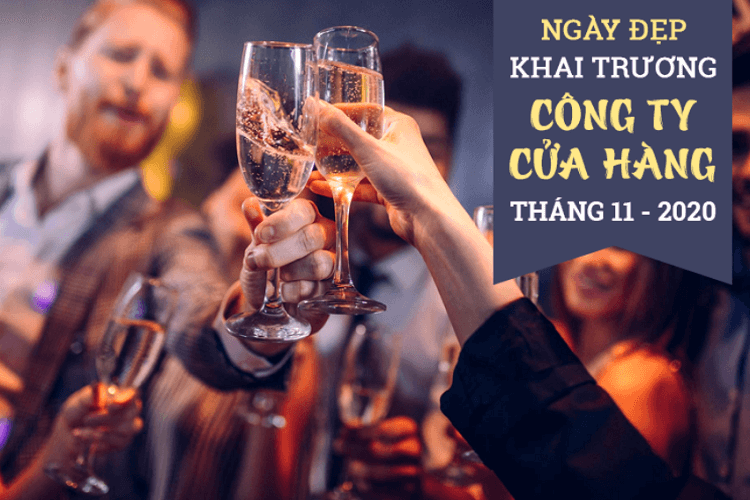 Chọn xem ngày giờ tốt khai trương tháng 11/2020 theo tuổi