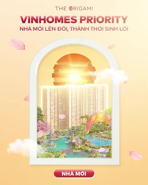 The Origami x Vinhomes Priority - Một bước lên đời, thảnh thơi sinh lời