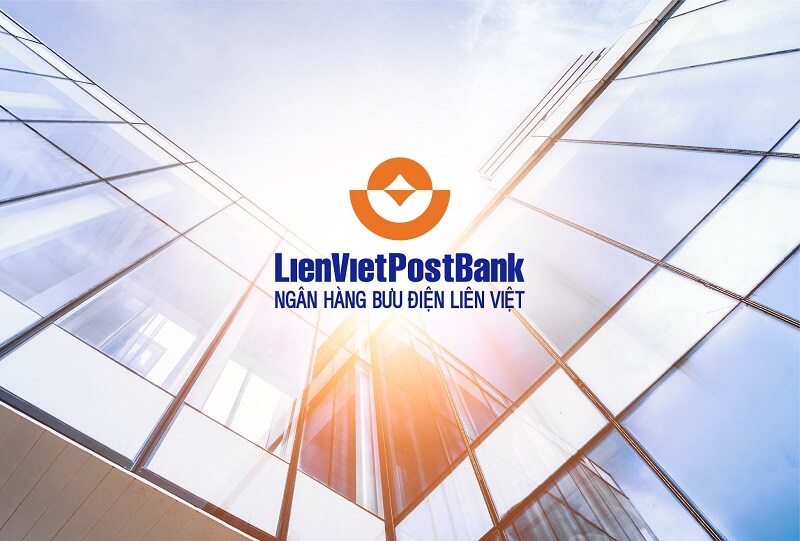 [Mới Nhất] Lãi suất cho vay mua nhà trả góp của ngân hàng LienVietPostBank: Chỉ từ 7,9%