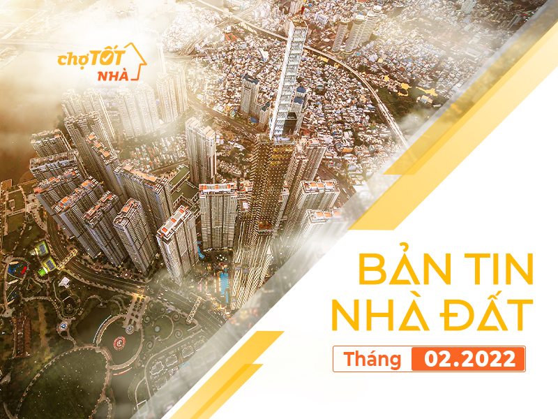 BẢN TIN NHÀ ĐẤT THÁNG 02/2022