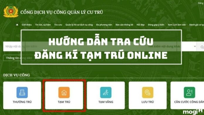 Thủ tục tra cứu, đăng ký tạm trú online ngay tại nhà đơn giản và chi tiết nhất