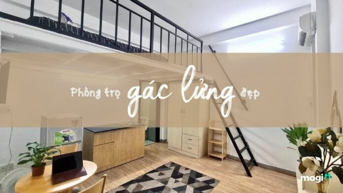 Phòng trọ gác lửng đẹp l 13+ ý tưởng thiết kế siêu hay không nên bỏ qua!