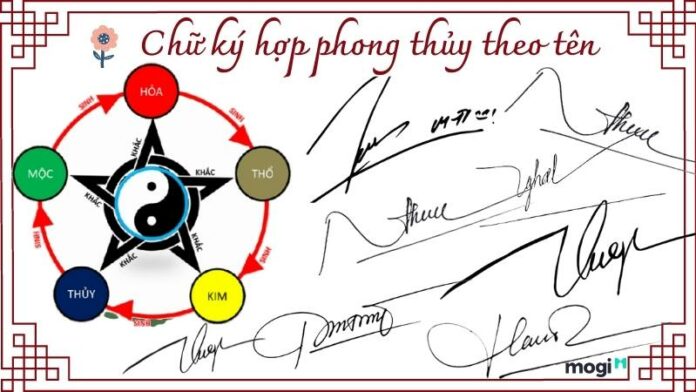 Chữ ký đẹp ngũ hành: Chữ ký phong thủy theo tên mang lại may mắn