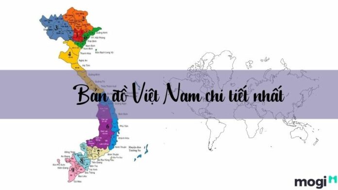 Bản đồ Việt Nam khổ lớn, chi tiết từng vùng miền mới nhất hiện nay