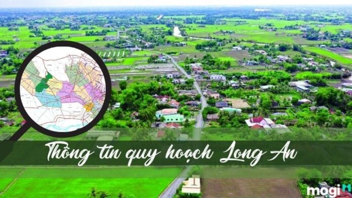 Thông tin quy hoạch Long An cập nhật mới nhất hiện nay