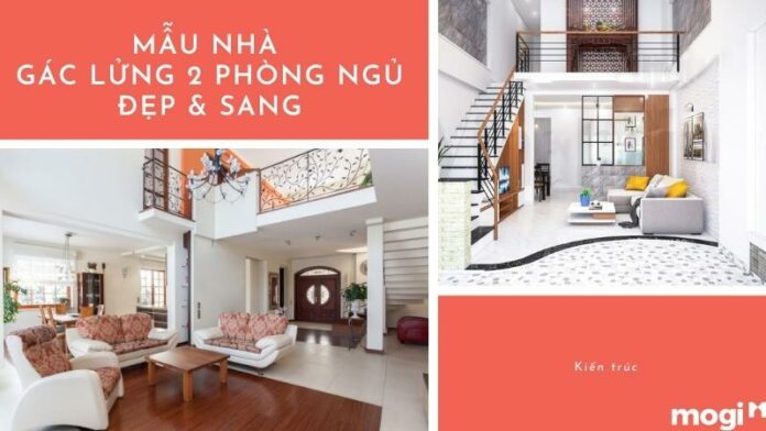 11+ thiết kế nhà gác lửng 2 phòng ngủ đẹp, đa dạng phong cách