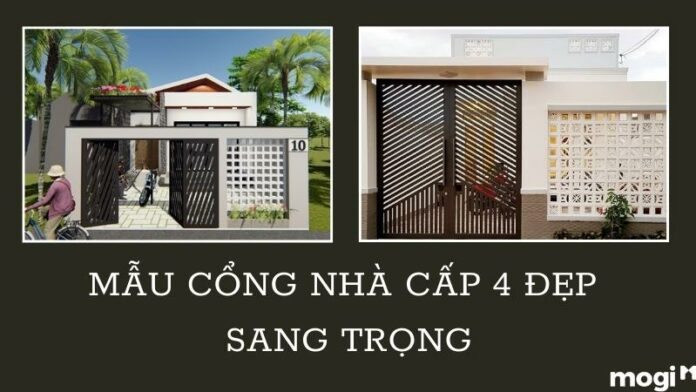 Khám phá 15+ mẫu cổng nhà cấp 4 đẹp không thể bỏ lỡ