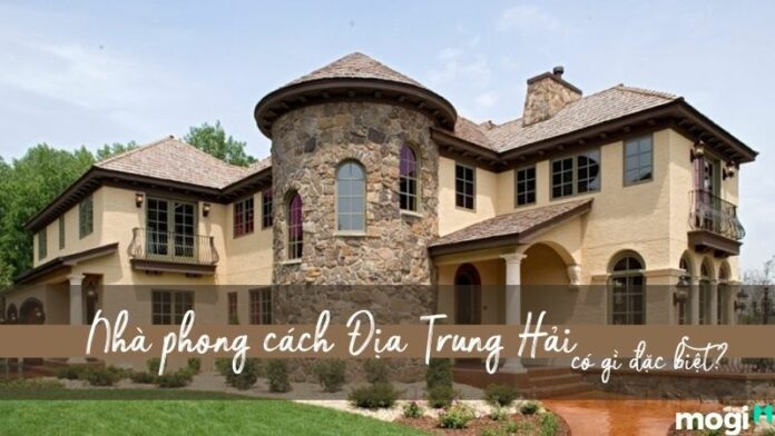 Khám phá thiết kế siêu lạ mắt của nhà phong cách Địa Trung Hải