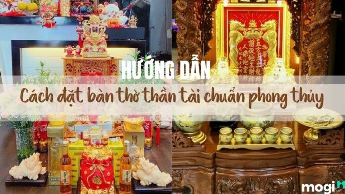 Sắp xếp bàn thờ thần tài chuẩn phong thủy, chiêu tài đón lộc