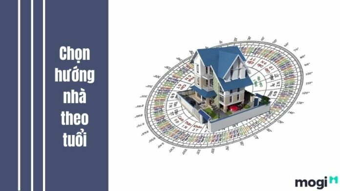 Hướng nhà theo tuổi trong phong thủy giúp gia chủ bình an, thịnh vượng