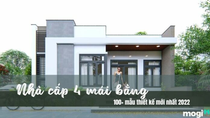 Nhà cấp 4 mái bằng – Sự lựa chọn tuyệt vời cho cuộc sống tiện nghi!