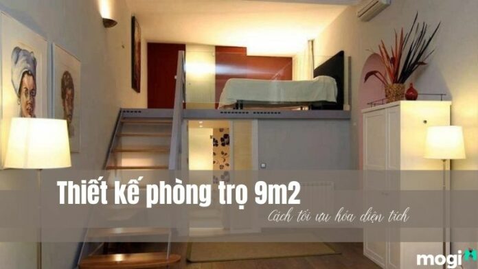 Thiết kế phòng trọ 9m2 – Mẹo ăn gian diện tích bạn nên biết!