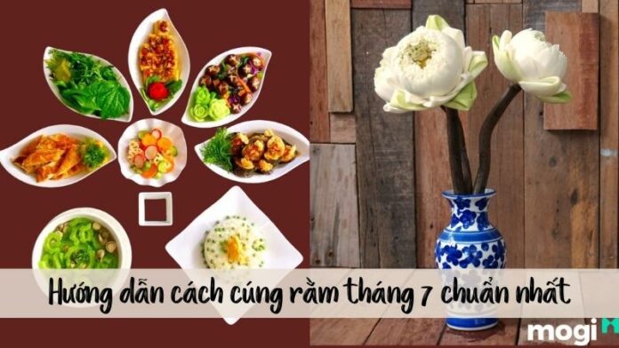 Hướng dẫn cách sắm lễ cúng rằm tháng 7; văn khấn chuẩn nhất