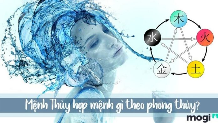 Mệnh Thủy hợp mệnh gì để làm ăn thuận lợi, thu hút tiền tài