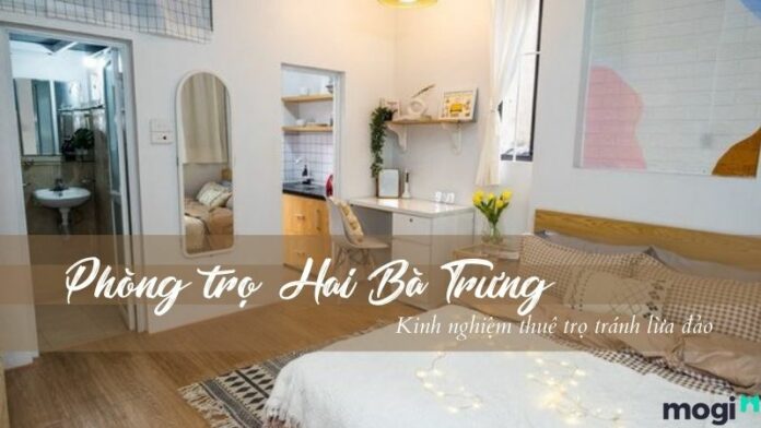 Bí quyết thuê phòng trọ Hai Bà Trưng chất lượng, tránh bị lừa đảo